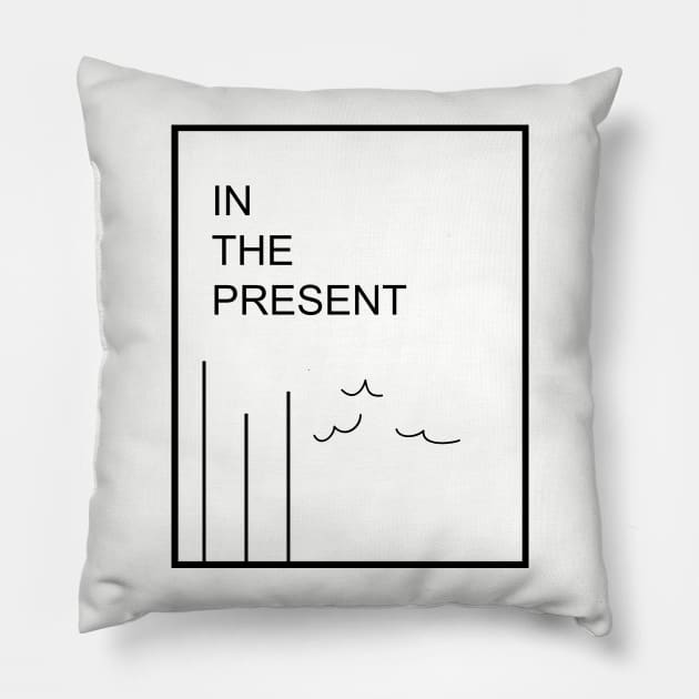 InThePresent Tee Pillow by HighEnoughClothing