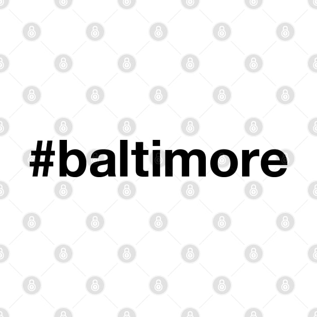 BALTIMORE Hashtag by eyesblau