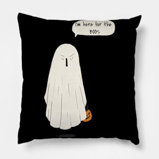 Happy Halloween I'm Here For The Boos Pillow