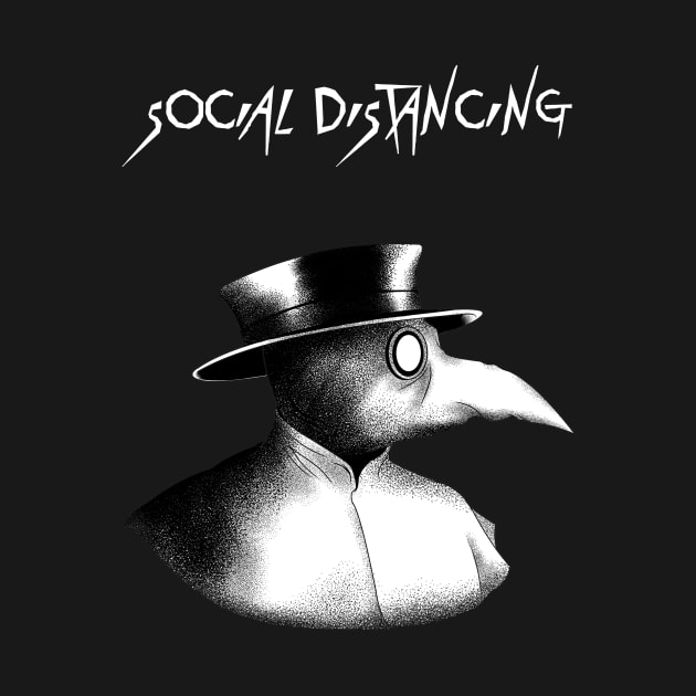 Year of The Plague - Social Distancing by Stranger Attire