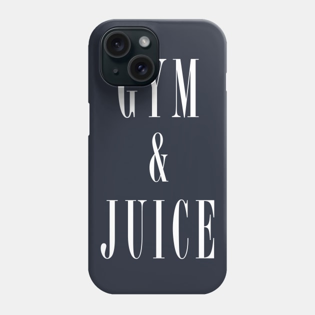 Gym and Juice T-Shirt Phone Case by dumbshirts