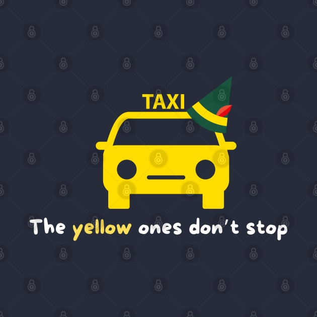 The yellow ones don't stop by TurnerTees