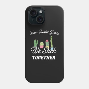 cactus team teacher gifts | first grade team | Junior Grade team | gifts for teachers | stick together cactus gift teachers Phone Case