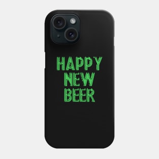 HAPPY NEW BEER #1 Phone Case