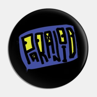 Paranoid Pin