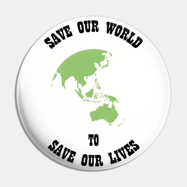 Save Our World Pin by SanTees