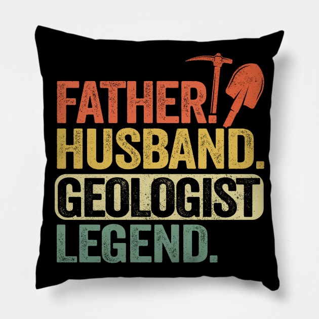 Father Husband Geology Legend Funny Geologist Pillow by Kuehni