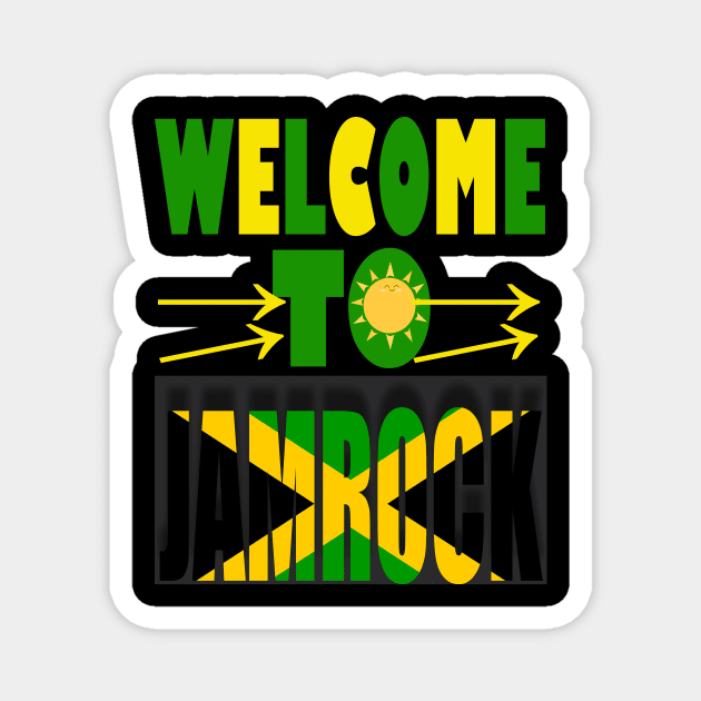 Welcome to Jamrock, Jamaica Flag Magnet by alzo