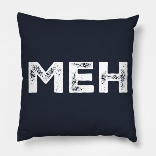 Meh Pillow