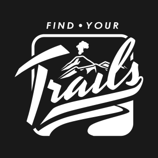 Find Your Trails T-Shirt