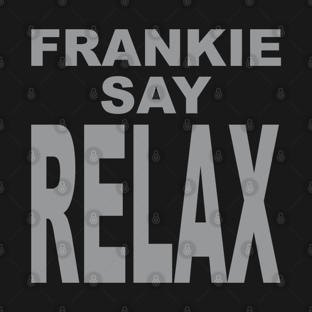 frankie says relax balloons