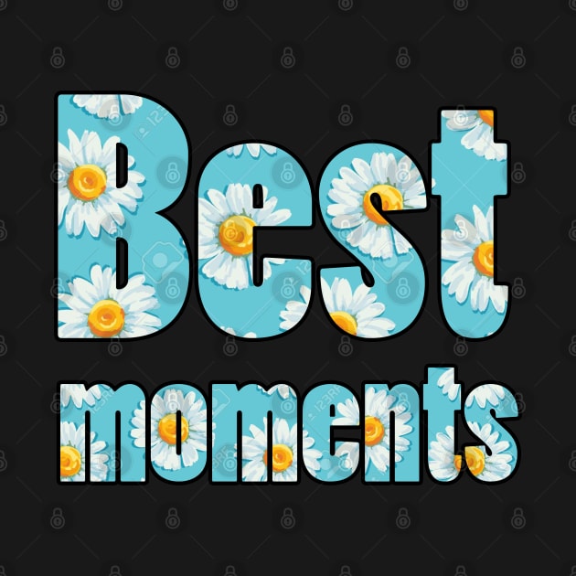 best moments by sarahnash