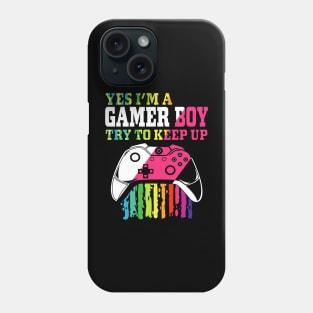 yes I'm a gamer boy try to keep up Phone Case