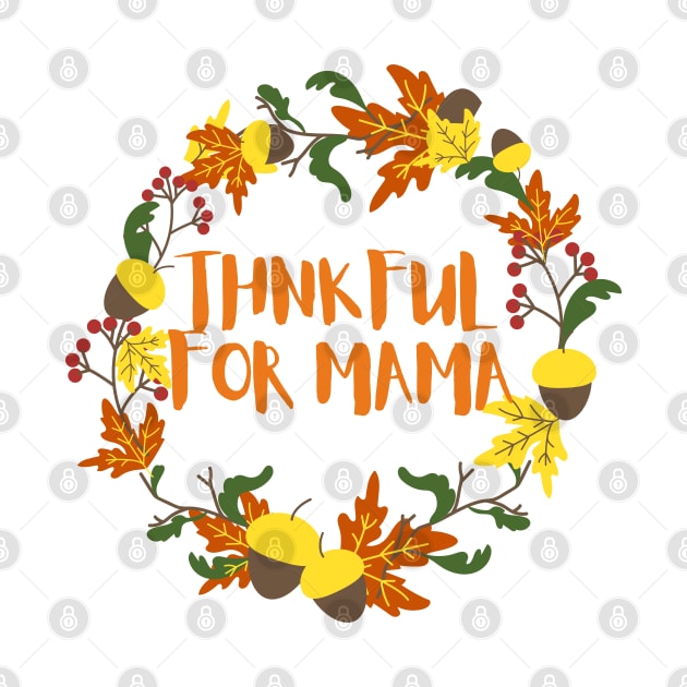 Thankful for mama by Mplanet