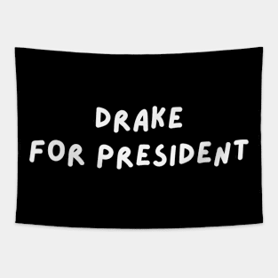 Drake for President Tapestry