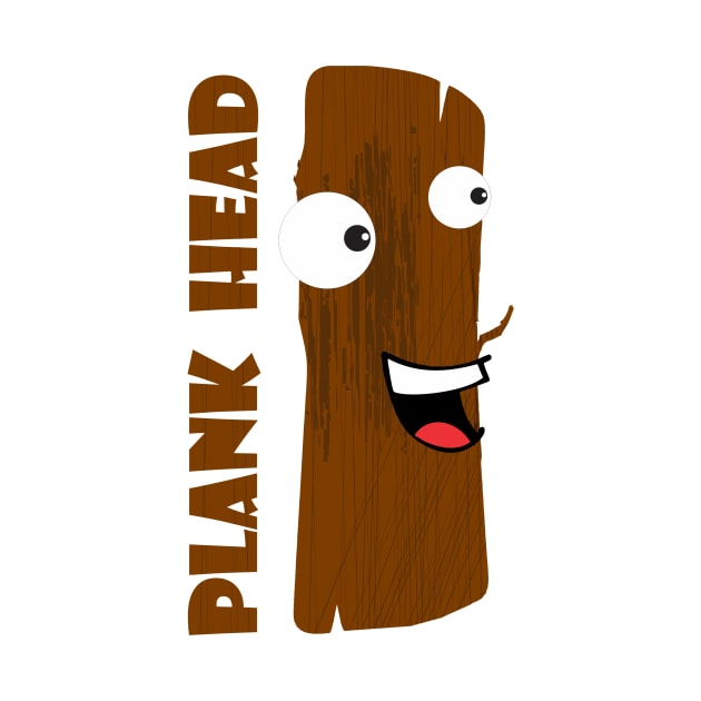 Plank Head Cartoon by cusptees