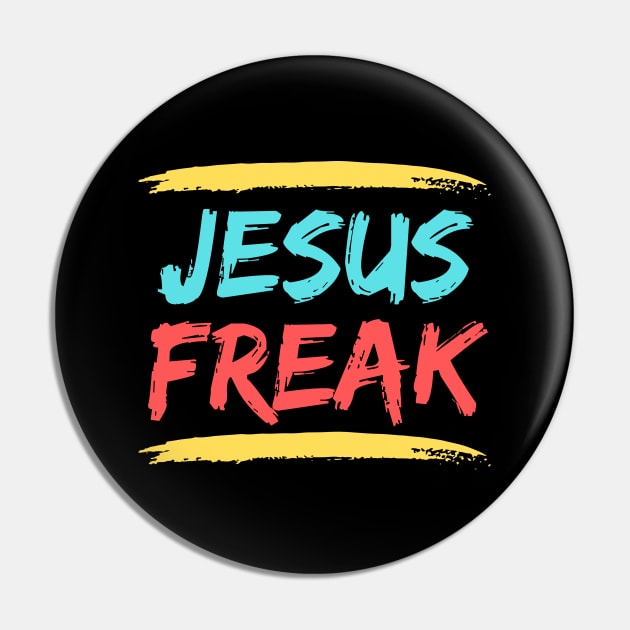 Jesus Freak | Christian Typography Pin by All Things Gospel