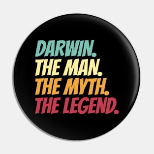 Darwin The Man The Myth The Legend Pin