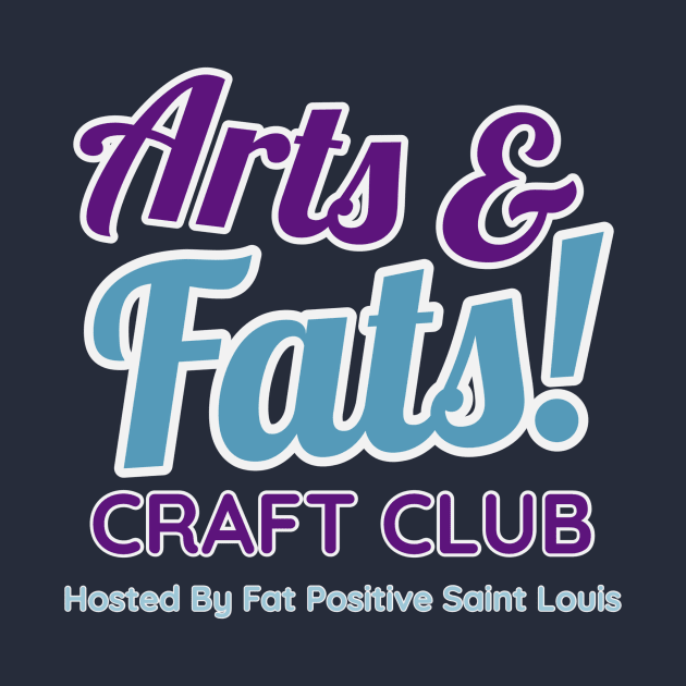 Arts And Fats Craft Club by Fat Positive Saint Louis