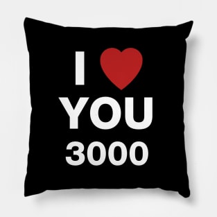 Love you 3000 Pillow