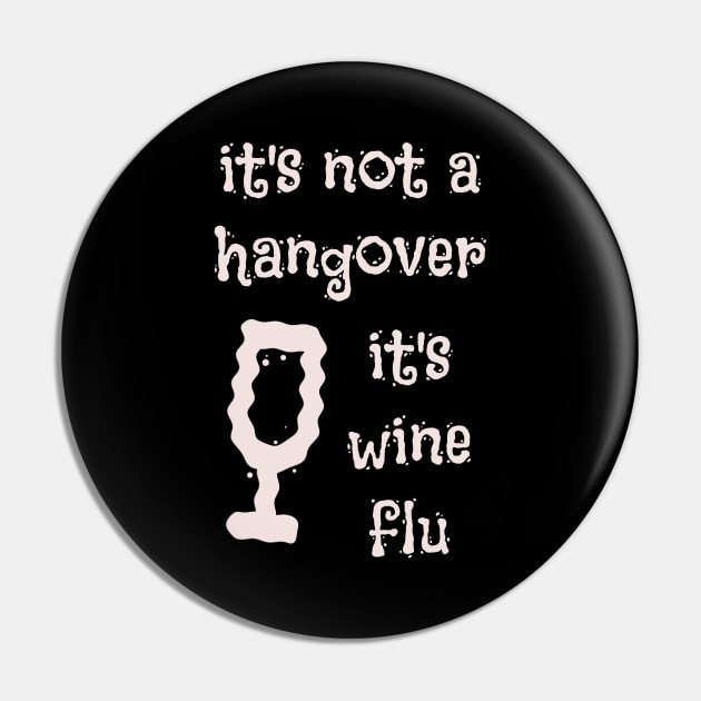 It's not a hangover - it's wine flu Pin by cuteandgeeky