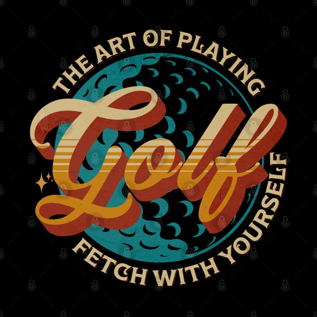 The Art Of Playng Golf Fetch With Yourself by Promen Shirts