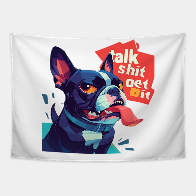 talk shit get bit Tapestry by Stephanie Francoeur Art