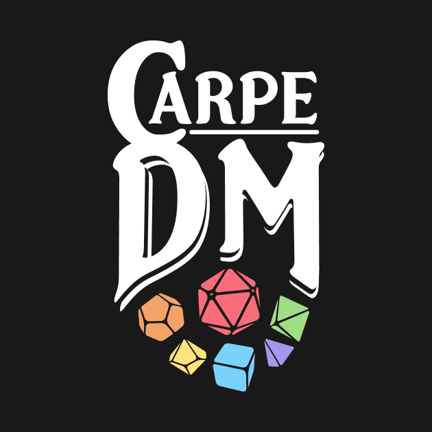 Carpe DM Rainbow Dice by OfficialTeeDreams