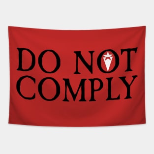 DO NOT COMPLY Tapestry