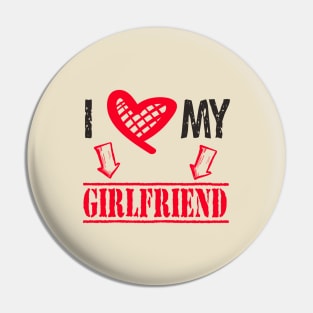 I love My Girlfriend Pin