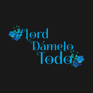 LORD DAMELO TODO T-Shirt