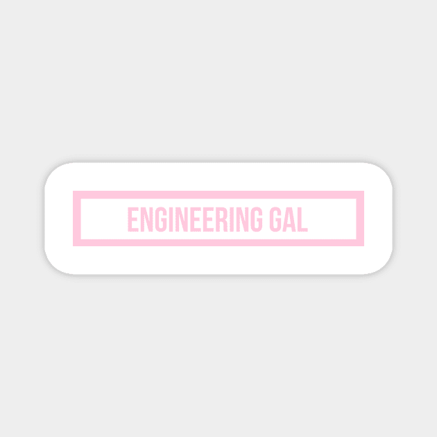 Engineering Gal Pink Magnet by emilykroll