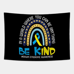 In A World Where You Can Be Anything Be Kind Down Syndrome Tapestry