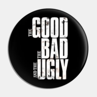 The Good The Bad and The Ugly Vintage Pin