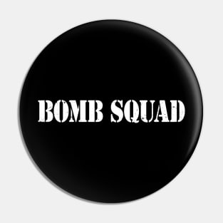 BOMB SQUAD Faux-Military Fake-Police Vintage Look Pin