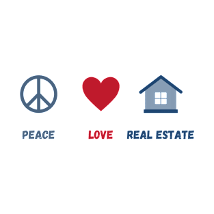 Peace, Love, Real Estate T-Shirt