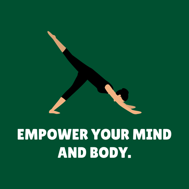 Empower Your Mind And Body Workout by TheFireInsideTeeShop