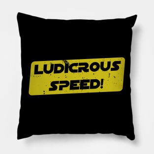 Ludicrous Speed, Go! Pillow