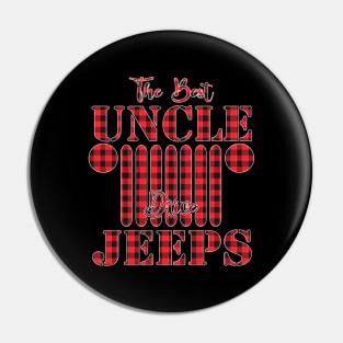 The Best Uncles Drive Jeeps Red Plaid Jeep Matching Pajama Family Buffalo Jeeps Lover Pin