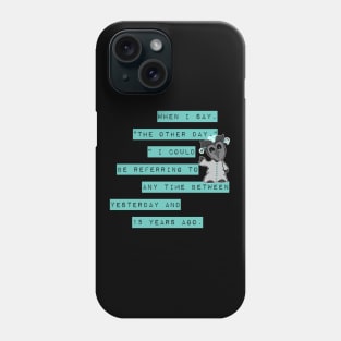 ADHD Time Funny Quote Phone Case