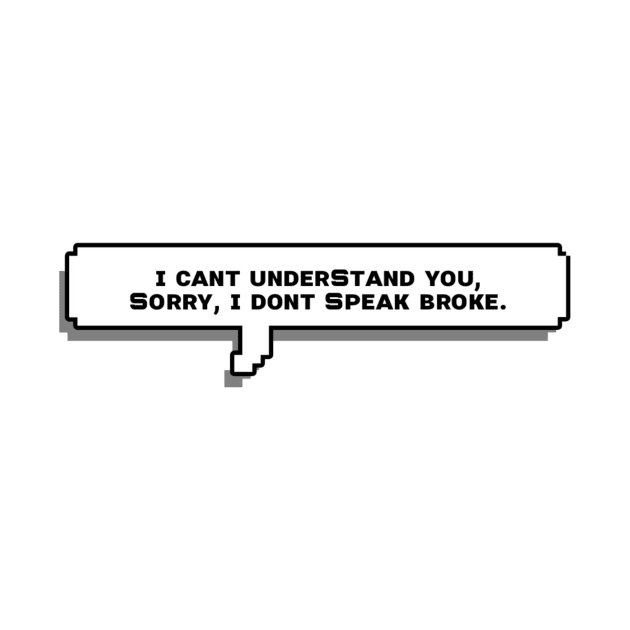 I don’t speak broke by DiorBrush