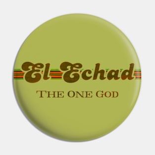 El Echad The One God Pin
