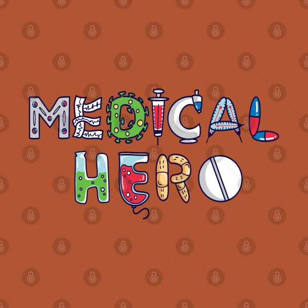 Medical Hero by Safdesignx