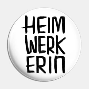 Heimwerkerin, weiblich / female Heimwerker Pin