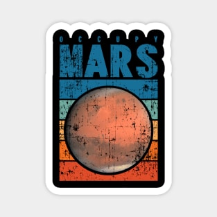 Occupy Mars retro Magnet