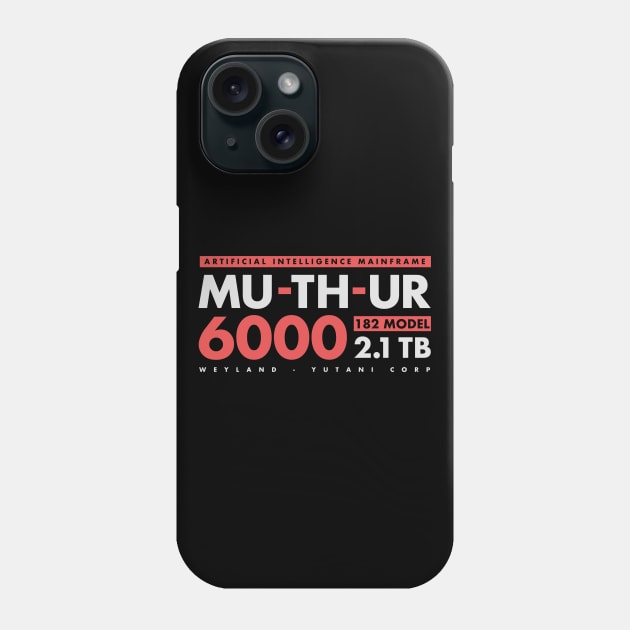 MU-TH-UR 6000 Phone Case by deadright