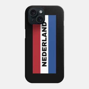 Nederland in Dutch Flag Phone Case