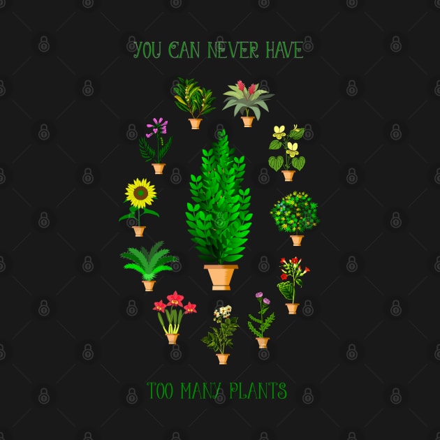 You Can Never Have Too Many Plants by Crazydodo