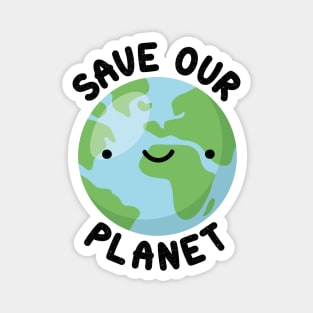 Save our planet Magnet