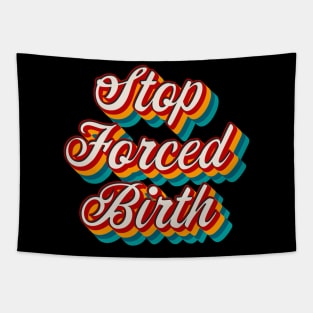 Stop Forced Birth Tapestry